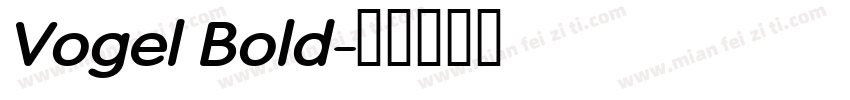 Vogel Bold字体转换